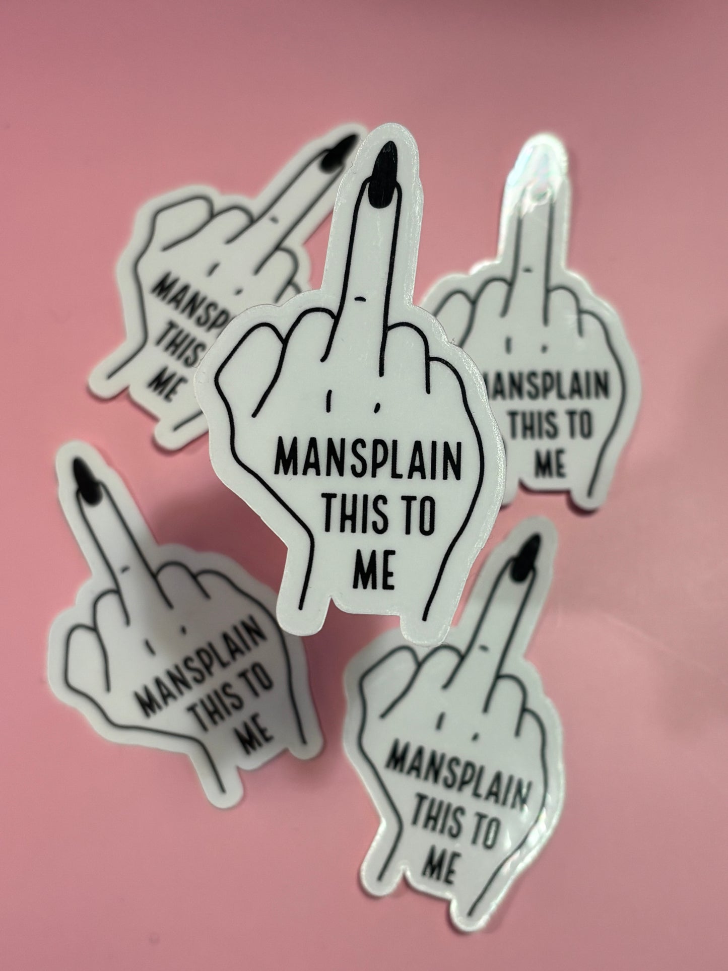 Sticker „mansplain this to me“