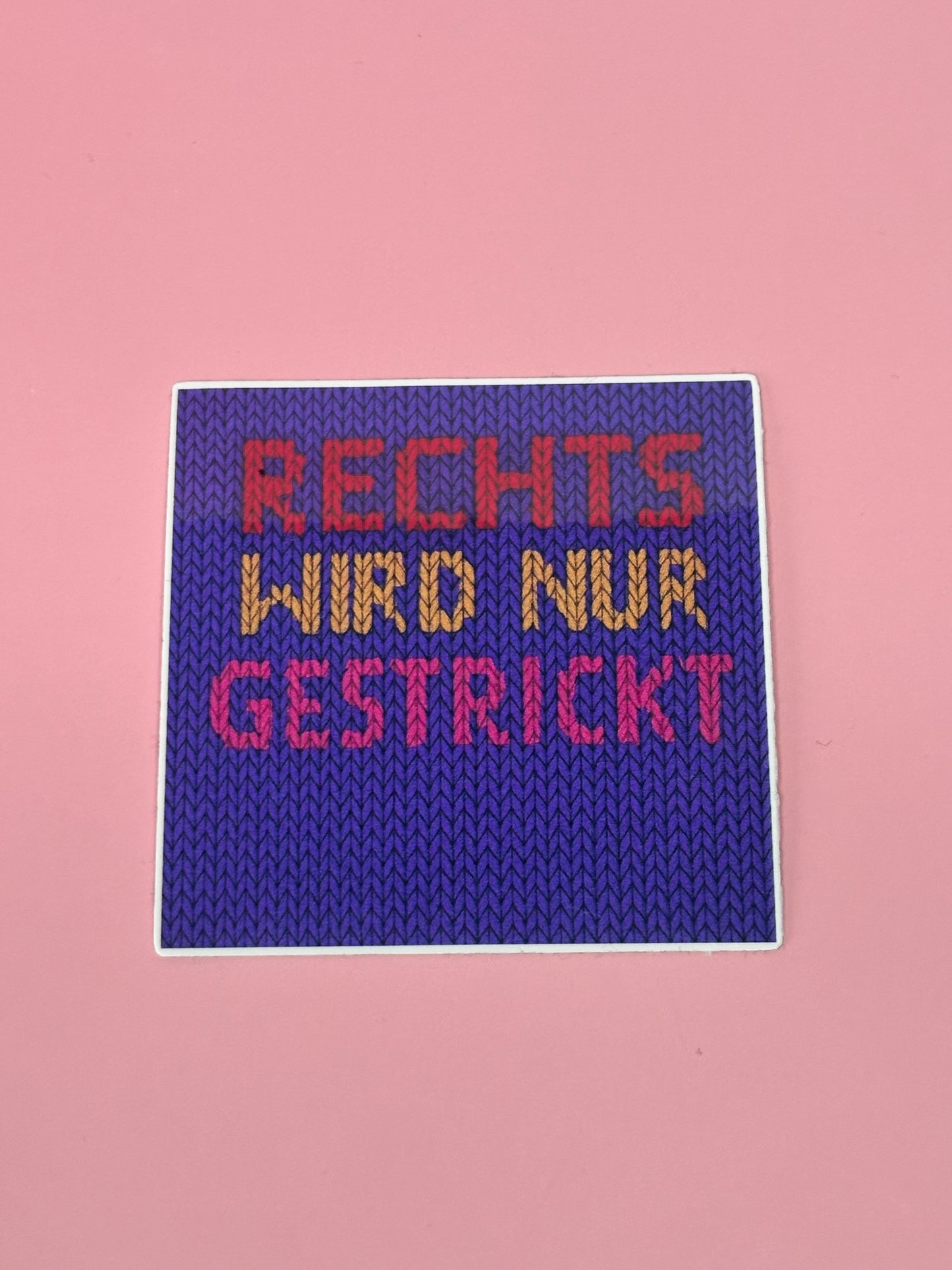 Sticker „rechts wird nur gestrickt“