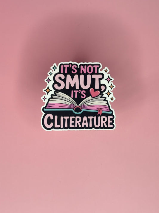 It’s Not Smut, It’s Cliterature – Sticker