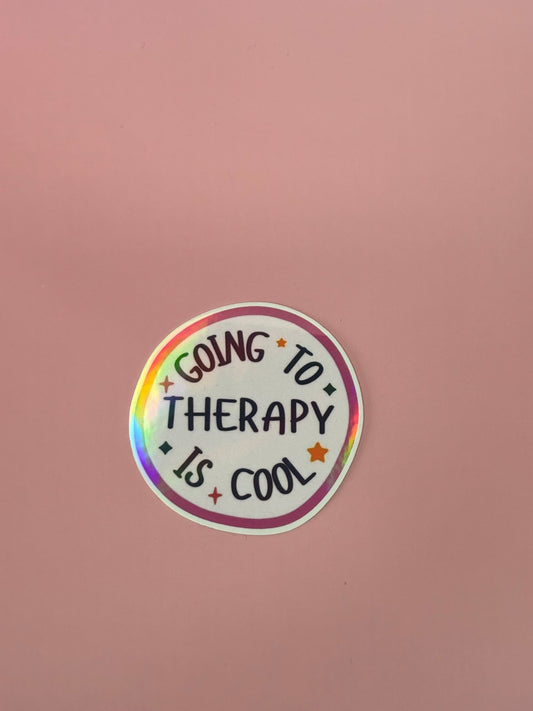 Going to Therapy Is Cool – Holo Sticker