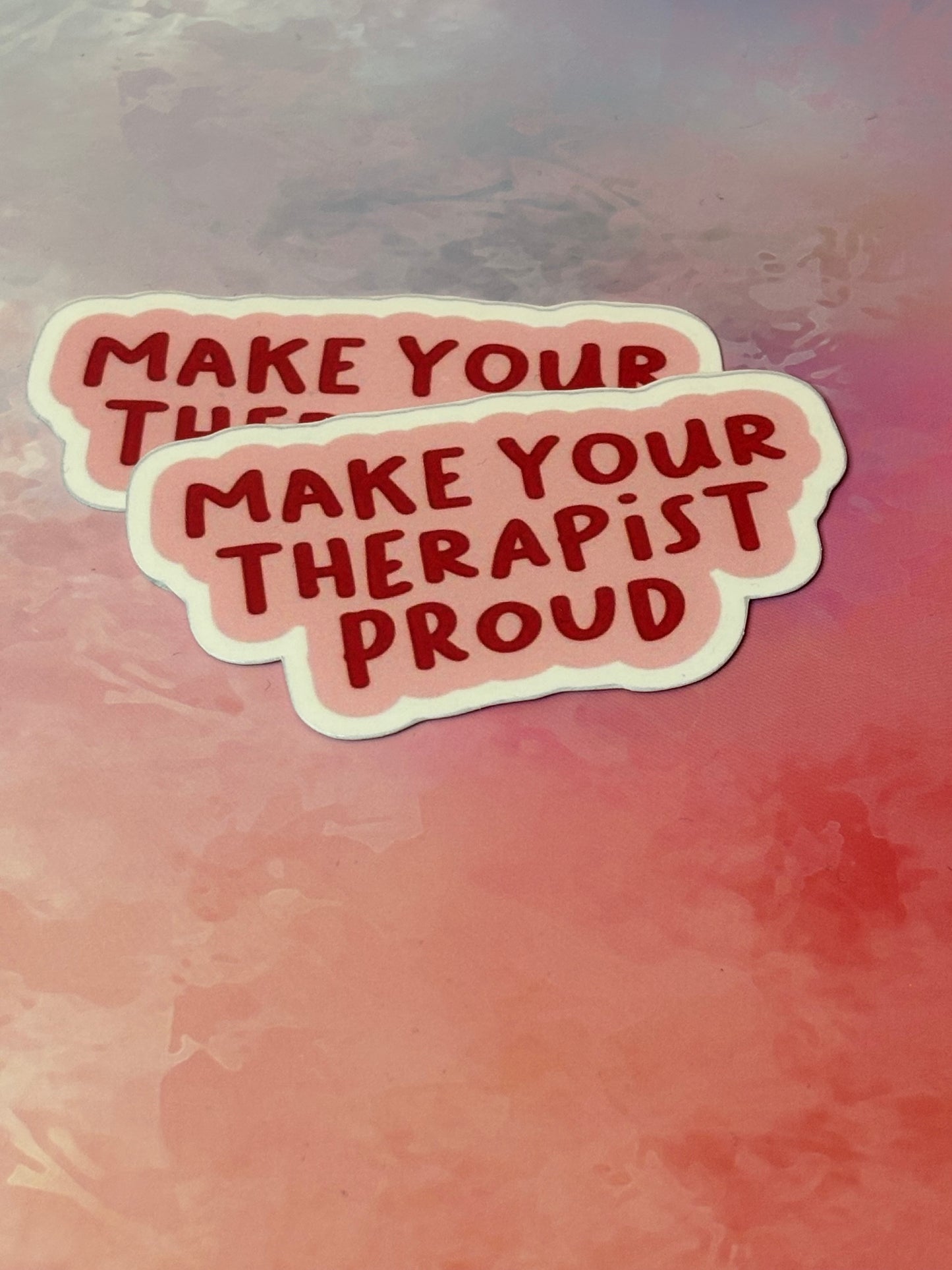Sticker „Make your therapist proud“