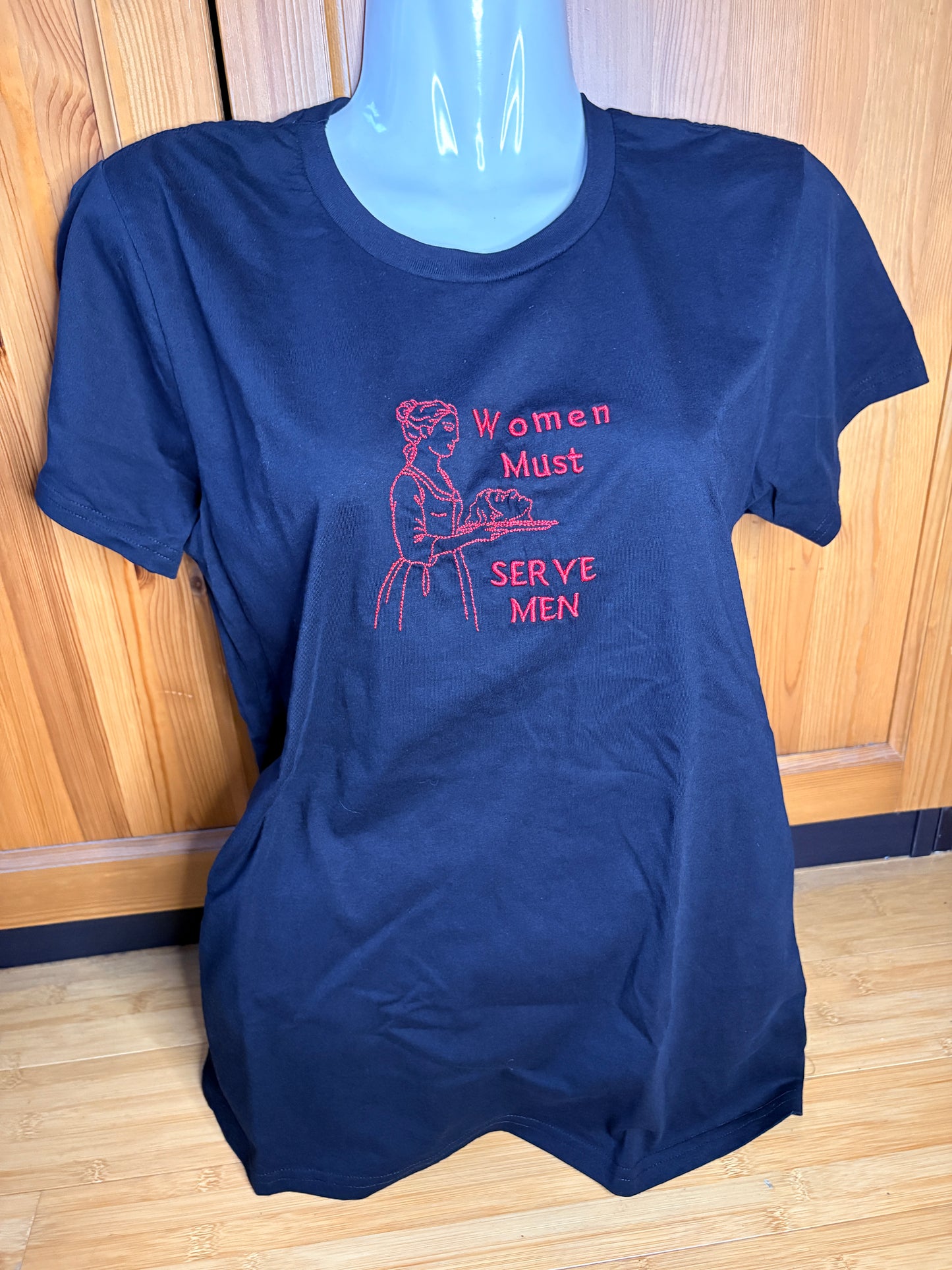 Shirt „Women must serve men“